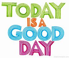 Image result for Art About a Good Day