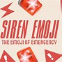 Image result for Emergency Emoji