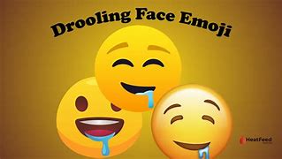 Image result for Drooling Android Emoji