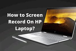 Image result for Screen Record On HP Laptop