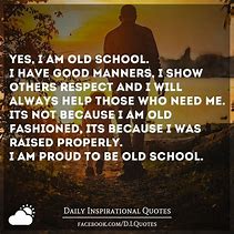 Image result for Old School Quotes