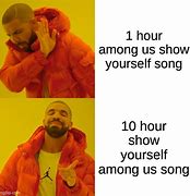 Image result for among us memes songs 10 hour