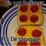 Image result for Struggle Food Meme
