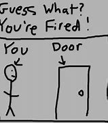 Image result for Be Yourself Get Fired Meme