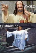 Image result for Kowing Jesus Meme