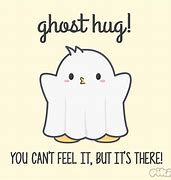 Image result for Ghost Need a Hug