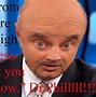 Image result for Dr. Phil Just Stop It Meme