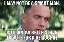 Image result for I May Not Be a Smart Man