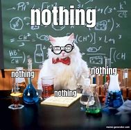 Image result for Nothing There Meme