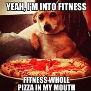 Image result for Pizza Meme Saying