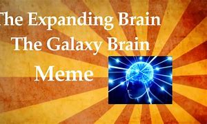 Image result for Galaxy Brain Meme Before Shower