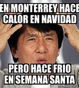 Image result for Memes Del Calor En Monterrey