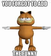Image result for You Forgot the Funny