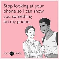 Image result for Stop Looking at Your Phone Quotes