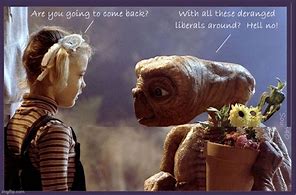 Image result for E.T. Phone Home Meme