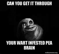 Image result for Pea Brain Meme
