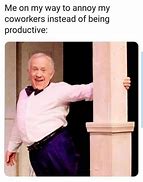 Image result for Crazy Co-Worker Meme