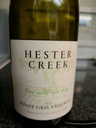 Résultat d’images pour Hester Creek Pinot Gris Viognier