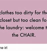 Image result for Dirty Clothes Meme