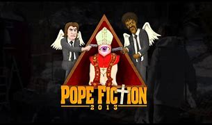 Image result for Pope Fiction
