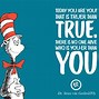 Image result for Dr. Seuss Quotes Inspirational