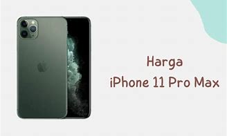 Image result for Berapa Harga iPhone 11 Pro Max
