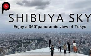 Image result for Shibuya Sky Night vs Day Photo