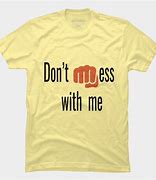 Image result for Don't Mess with Me Meme
