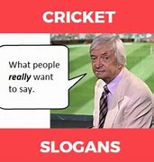 Image result for Cricket Slogans