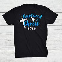 Image result for Baptism T Shirts