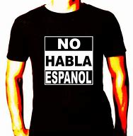 Image result for No Habla Español Funny