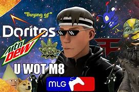 Image result for MLG Meme Sayings