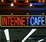 Image result for Internet Cafe Sign
