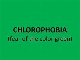 Image result for Fear of the Color Green