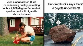 Image result for Hilarious Generation X Memes