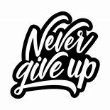 Image result for John Cena Never Give Up Pic