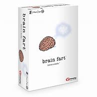 Image result for Brain Fart
