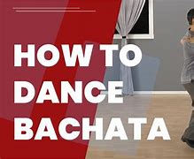 Image result for Bachata Dance Form