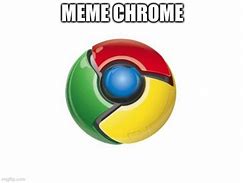 Image result for Chrome Sus Meme