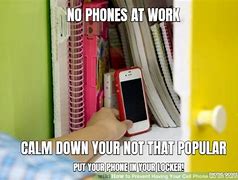 Image result for Cell Phone at Work Meme