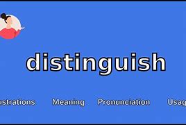 Image result for Picture of Distinguish