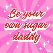 Image result for Daddy Sugar Yes