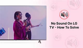 Image result for No Sound On My LG TV