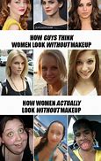 Image result for Girl No Makeup Meme