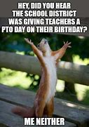 Image result for Teacher Birthday Memes
