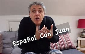 Image result for Espanol Con Juan