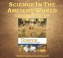 Image result for Science in the Ancient World