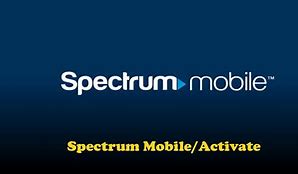 Image result for Spectrum Mobile Activate Phone
