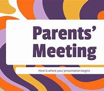 Image result for Parents Meeting Background