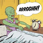 Image result for Another Zombie Morning Funny